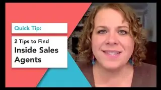 2 Tips On How To Find Inside Sales Agents