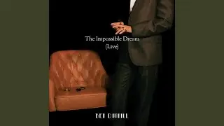 The Impossible Dream (Live)