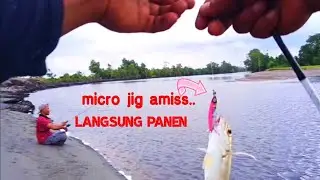 Casting di Muara Pakai Micro jig Panen Baby Gt