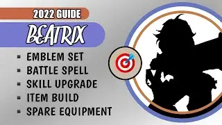 🎯 Beatrix 2022 Guide: Best Build and Emblem Set for Beatrix | Mobile Legends