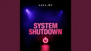 System Shutdown