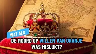 Wat als de moord op Willem van Oranje was mislukt?
