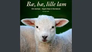 B&aelig;, B&aelig; Lille Lam