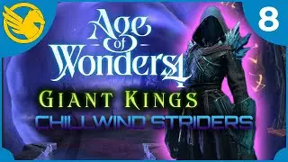 Age of Wonders 4 GIANT KINGS | VIEWER CHALLENGE REALMS: Chillwind Striders (Part 8)