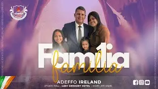 Culto da Família  - ADEFFO Ireland