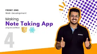 Note Taking App using JavaScript and ReactJs | Day 04