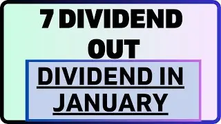 DIVIDEND OUT | 7 Companies list | Dividend in January 2026 | Latest details