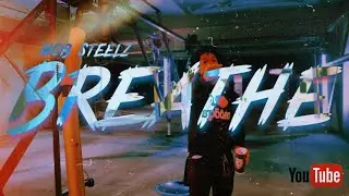Mob Steelz - Breathe (Prod. Lennon Empire)@shotbyacehd