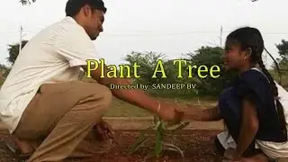 Plant A Tree - Social Awareness Short Film | #Shortfilmschannel