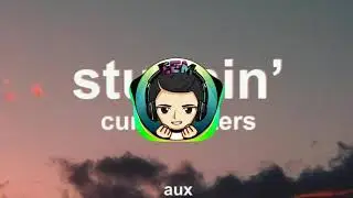 Stunnin' (Ft. Harm Franklin) - Curtis Waters