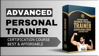 ADVANCED PERSONAL TRAINER CERTIFICATION COURSE