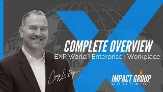 Complete Overview of EXP World | EXP Enterprise | EXP Workplace