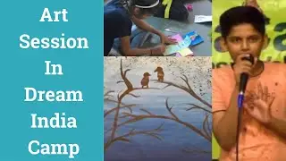 Oasis: Art Session In Dream India Camp