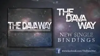 THE DAVA WAY - BINDINGS - NEW SINGLE 2013