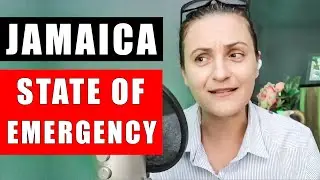 State of Emergency in JAMAICA Explained.