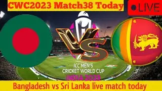 Sri Lanka Vs Bangladesh live ||CWC 2023||live match 38 today||live odi cricket match|| sl vs ban