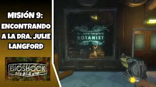 Bioshock Remastered PC | MISIÓN 9: ENCONTRANDO A LA DRA. JULIE LANGFORD