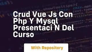 Crud vue js con php y mysql presentaci n del curso