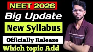 NEET 2026 Biology, Physics, Chemistry Syllabus | Latest NTA/NMC Notification