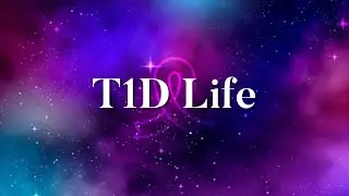 REAL LIFE WITH TYPE 1 DIABETES | WELCOME TO T1DLIFE - [T1DLife] 