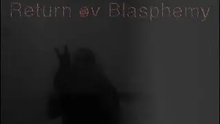 Return ov Blasphemy 