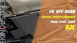 Toyota Vellfire/Alphard 92L Main Fuel Tank—Installation Guide | FK Industries