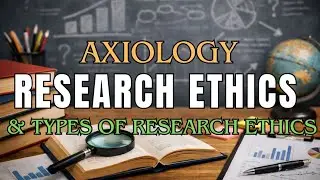 Research Ethics | Axiology | Hindi