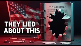 &ldquo;America&rsquo;s Biggest Historical Lie Exposed&rdquo;