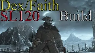 Dark Souls 3 Dex/Faith 120 Build + PVP Battles