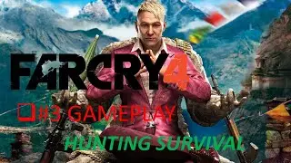 #FarCry4 Hunting : Survival