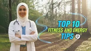 Top 10 Fitness and energy tips | 100% bimariyo ka elaaj @DrArwafathima