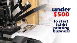 Budget under $500 to start Printing Business
