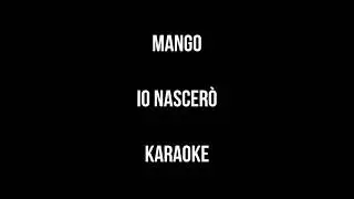 Mango - Io nascerò (versione karaoke)