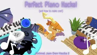 Perfect Piano Hacks! | Animal Jam Den Hacks 2