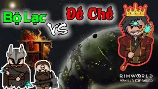 🔴Kh&ocirc;ng bao giờ bỏ cuộc - RimWorld 500% NoSave