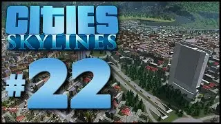 Cities: Skylines #22 - Unique Buildings