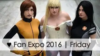 X-Men Cosplay! 💕 Fan Expo 2016 - Thursday & Friday | AnyaPanda Vlogs