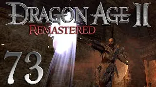 73. Legacy: The Vimmark Mountains - Let's Play Dragon Age 2 REMASTERED