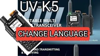 UV-K5 , CHANGE LANGUAGE & TURN OFF VOICE PROMPT