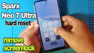 Sparx neo 7 ultra hard reset//remove screen lock//forget screen lock