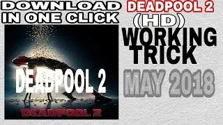 How To Download Deadpool 2 Full Movie In Hindi, English HD.