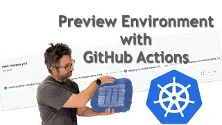 GitHub 101: Preview Environment with GitHub Actions