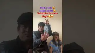 Magic trick😎 Bottle #shorts  #magic #share