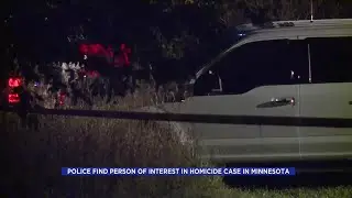 Police find person of interest in homicide case in Minnesota