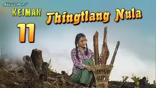 Keimah Thingtlang nula - 11 (Angel Pops)