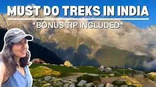 Must Do Treks In India | Difficult | Moderate | Beginners | Trekking Gears | Bonus Tip
