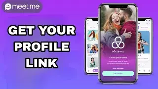 How To Get Your Profile Link On Meet Me App