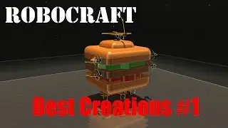 Robocraft Best Creations - Burger of Doom & More!