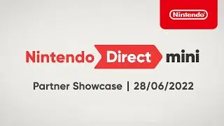 Nintendo Direct Mini: Презентация партнёров &ndash; 28.06.2022