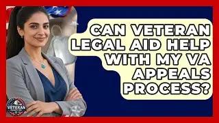 Can Veteran Legal Aid Help With My VA Appeals Process? - Veteran Community Guide